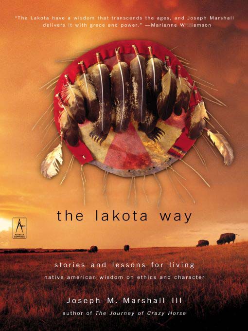 Title details for The Lakota Way by Joseph M. Marshall III - Wait list